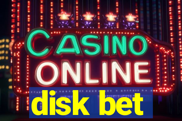 disk bet